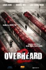 Watch Overheard 2 Megavideo