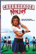 Watch Cheerleader Ninjas Megavideo