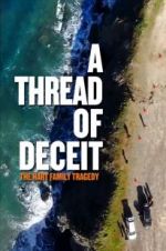 Watch A Thread of Deceit: The Hart Family Tragedy Megavideo