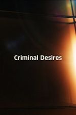 Watch Criminal Desires Megavideo