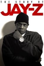 Watch The Story of Jay-Z Megavideo