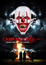 Watch Camp Blood 666 Part 2: Exorcism of the Clown Megavideo