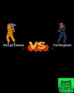 Watch Dolphinman vs Turkeyman Megavideo