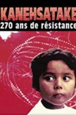 Watch Kanehsatake: 270 Years of Resistance Megavideo