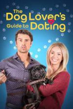 Watch The Dog Lover's Guide to Dating Megavideo