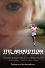 Watch The Abduction of Zack Butterfield Megavideo