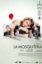 Watch La Mosquitera Megavideo