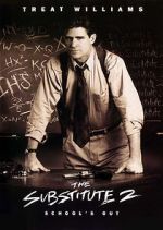 Watch The Substitute 2: School\'s Out Megavideo