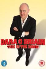 Watch Dara O Briain - This Is the Show (Live Megavideo