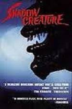 Watch Shadow Creature Megavideo