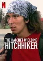 Watch The Hatchet Wielding Hitchhiker Megavideo