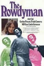 Watch The Rowdyman Megavideo