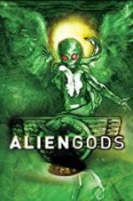 Watch Alien Gods Megavideo