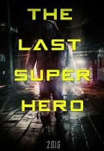 Watch All Superheroes Must Die 2: The Last Superhero Megavideo