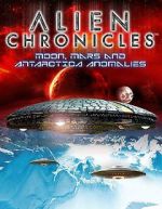 Watch Alien Chronicles: Moon, Mars and Antartica Anomalies Megavideo
