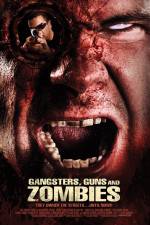 Watch Gangsters Guns & Zombies Megavideo