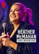 Watch Heather McMahan: Son I Never Had Megavideo