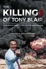 Watch The Killing$ of Tony Blair Megavideo