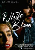 Watch White Blood Megavideo