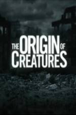 Watch The Origin of Creatures Megavideo