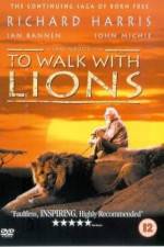 Watch To Walk with Lions Megavideo