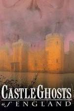Watch Castle Ghosts of England Megavideo