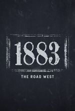 Watch 1883: The Road West (TV Special 2022) Megavideo