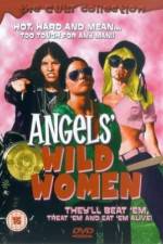 Watch Angels' Wild Women Megavideo