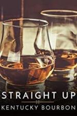 Watch Straight Up: Kentucky Bourbon Megavideo