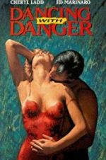 Watch Dancing with Danger Megavideo