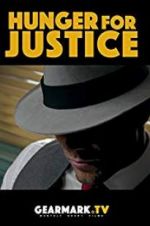 Watch Hunger for Justice Megavideo