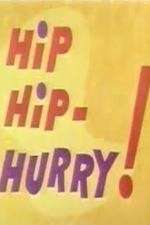 Watch Hip Hip-Hurry! Megavideo