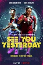 Watch See You Yesterday Megavideo