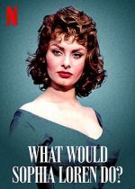 Watch What Would Sophia Loren Do? (Short 2021) Megavideo