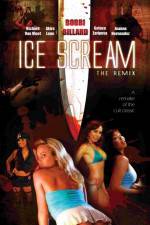 Watch Ice Scream: The ReMix Megavideo