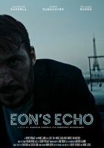 Watch Eon's Echo (Short 2023) Megavideo