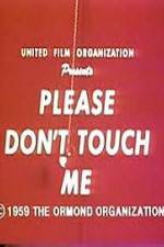Watch Please Dont Touch Me Megavideo
