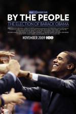 Watch By the People The Election of Barack Obama Megavideo