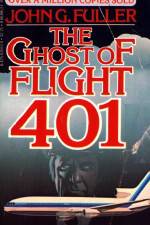 Watch The Ghost of Flight 401 Megavideo