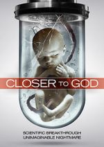 Watch Closer to God Megavideo