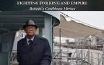 Watch Fighting for King and Empire: Britain\'s Caribbean Heroes Megavideo