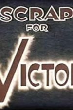 Watch Scrap for Victory Megavideo