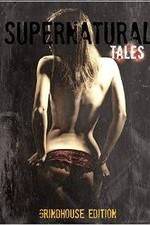 Watch Supernatural Tales Megavideo