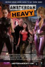 Watch Amsterdam Heavy Megavideo