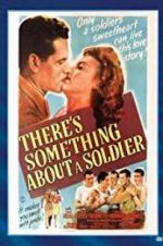 Watch There\'s Something About a Soldier Megavideo