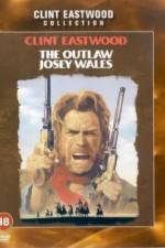 Watch The Outlaw Josey Wales Megavideo