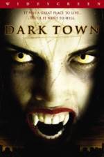 Watch Dark Town Megavideo