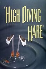 Watch High Diving Hare (Short 1949) Megavideo