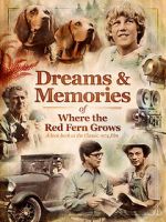 Watch Dreams + Memories: Where the Red Fern Grows Megavideo