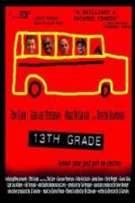 Watch 13th Grade Megavideo